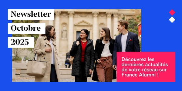 Newsletter Septembre 2025 : découvrez les dernières actualités de votre réseau sur France Alumni 